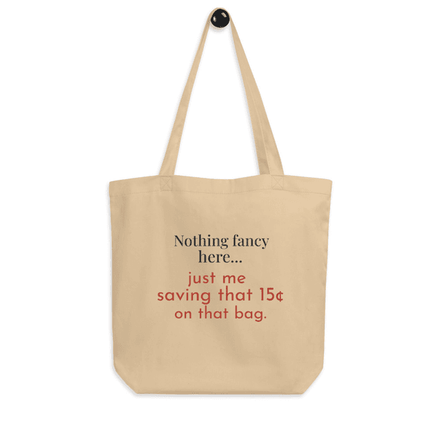 Saving 15¢ Eco Tote Bag - Saving 15¢